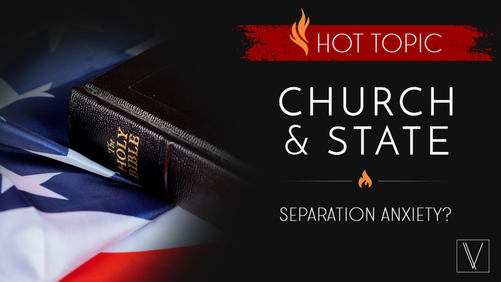 Hot Topic | Separation of Church and State
