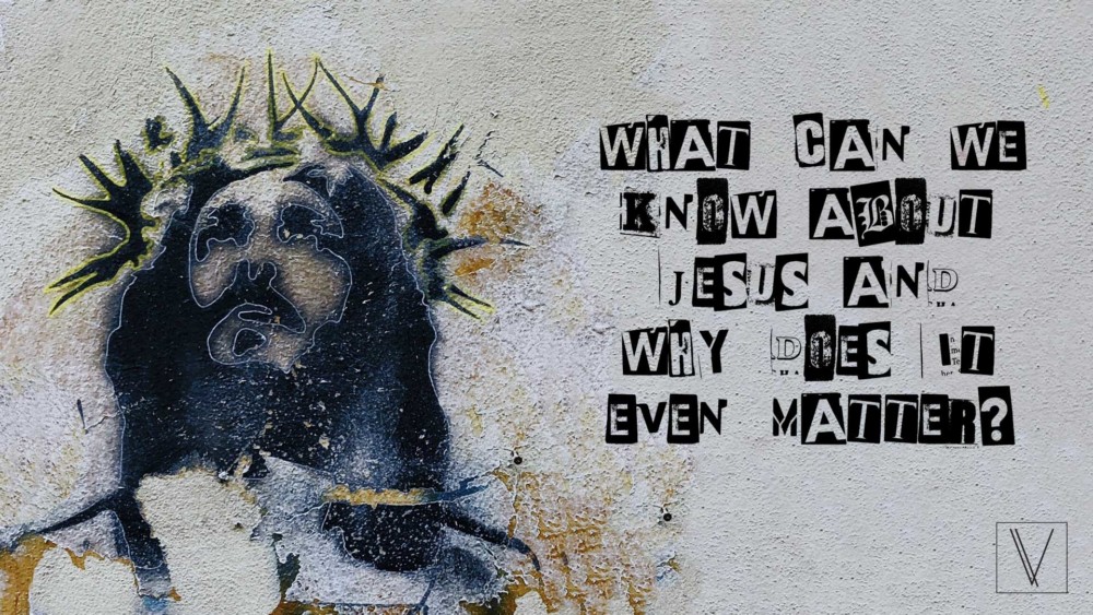 What Can We Know About Jesus?